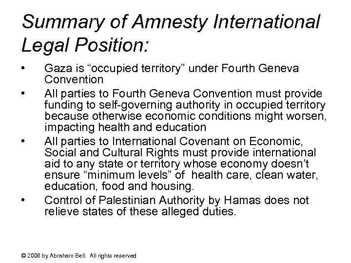 Summary of Amnesty International Legal Position: • • Gaza is “occupied territory” under Fourth