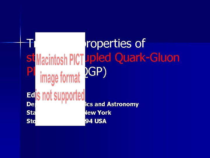 Transport properties of strongly coupled Quark-Gluon Plasma (s. QGP) Edward Shuryak Department of Physics