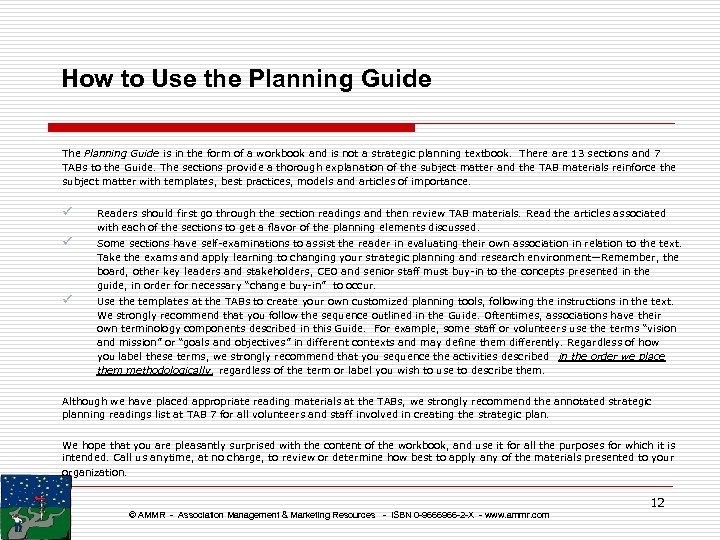 How to Use the Planning Guide The Planning Guide is in the form of