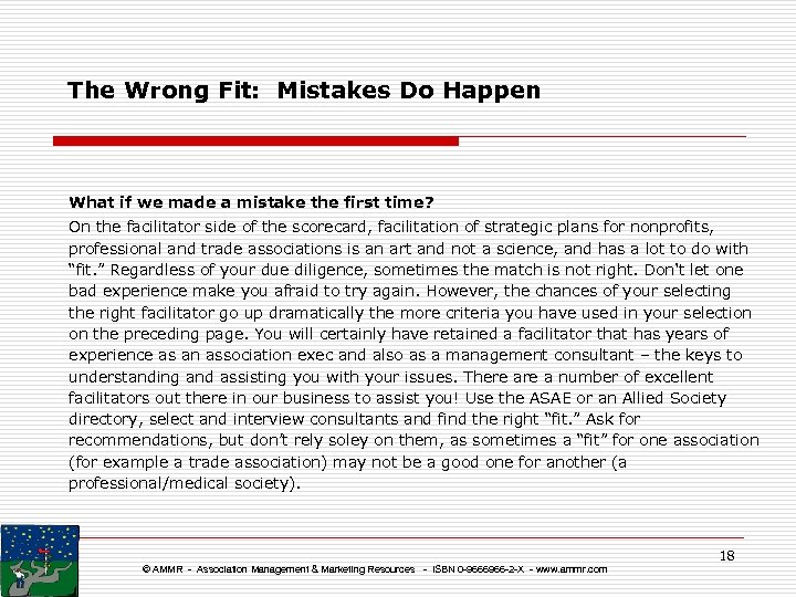 The Wrong Fit: Mistakes Do Happen What if we made a mistake the first