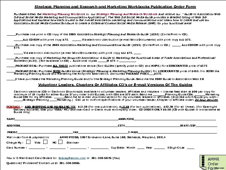  Strategic Planning and Research and Marketing Workbooks Publication Order Form Purchase either the
