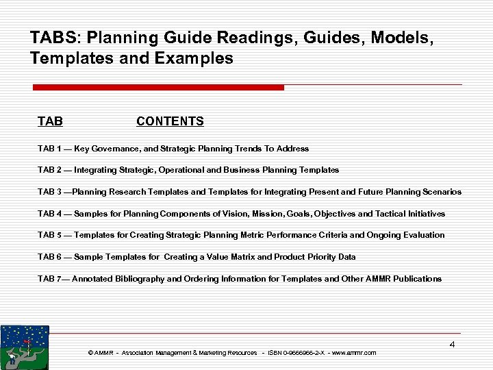 TABS: Planning Guide Readings, Guides, Models, Templates and Examples TAB CONTENTS TAB 1 —