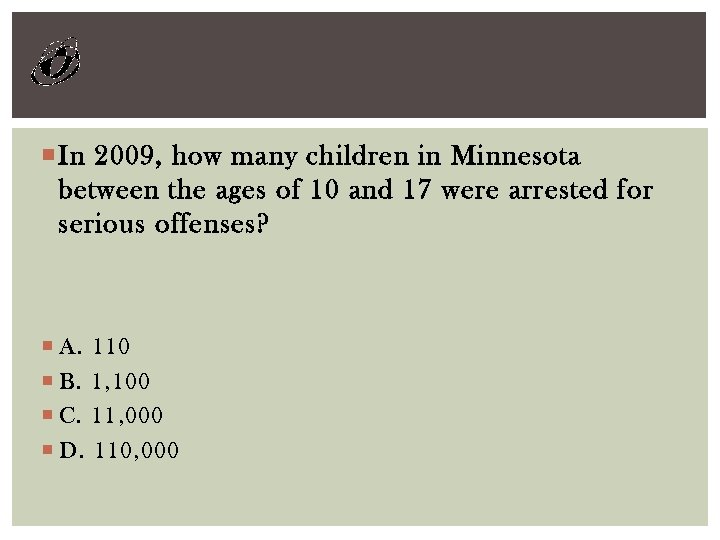  In 2009, how many children in Minnesota between the ages of 10 and