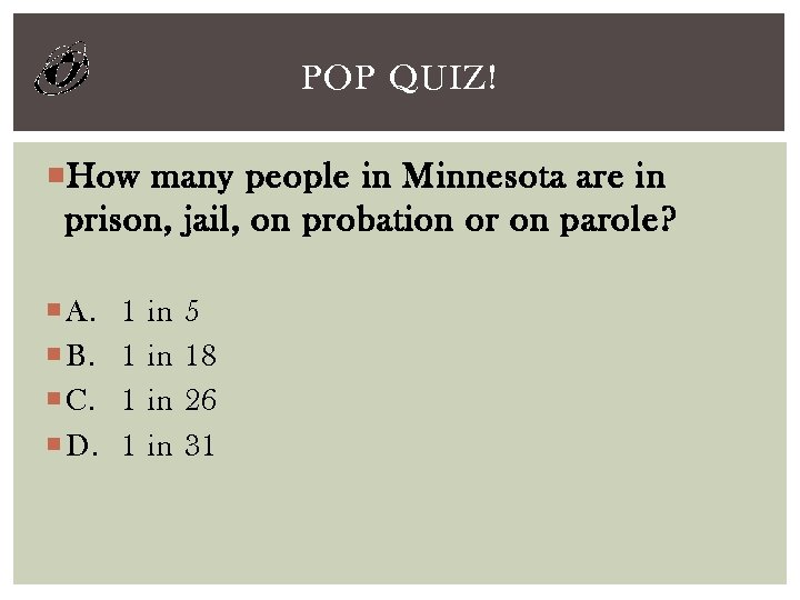 POP QUIZ! How many people in Minnesota are in prison, jail, on probation or