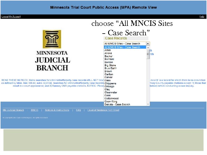 choose “All MNCIS Sites – Case Search” 