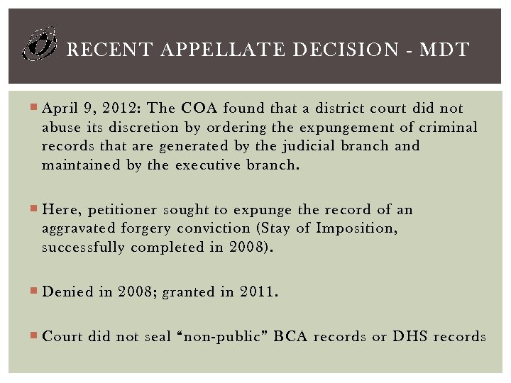 RECENT APPELLATE DECISION - MDT April 9, 2012: The COA found that a district