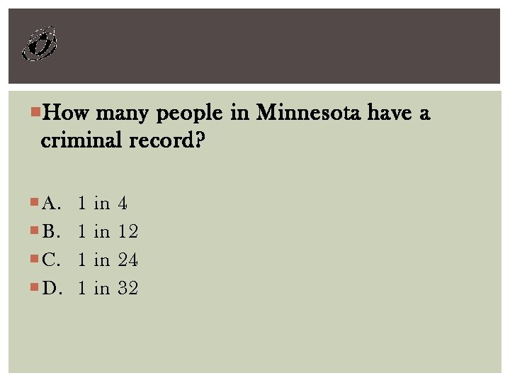  How many people in Minnesota have a criminal record? A. B. C. D.