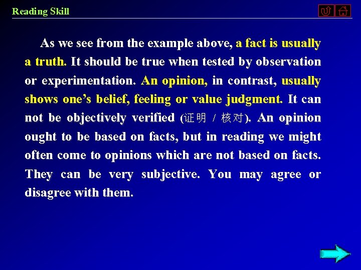 Reading Skill As we see from the example above, a fact is usually a