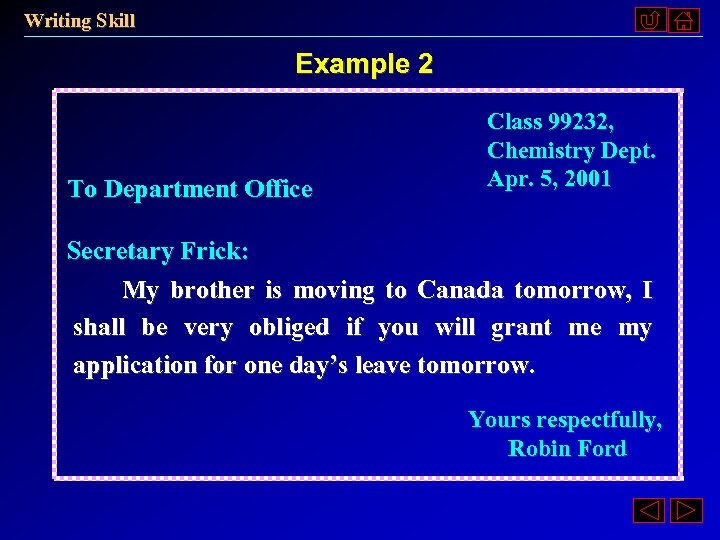 Writing Skill Example 2 To Department Office Class 99232, Chemistry Dept. Apr. 5, 2001
