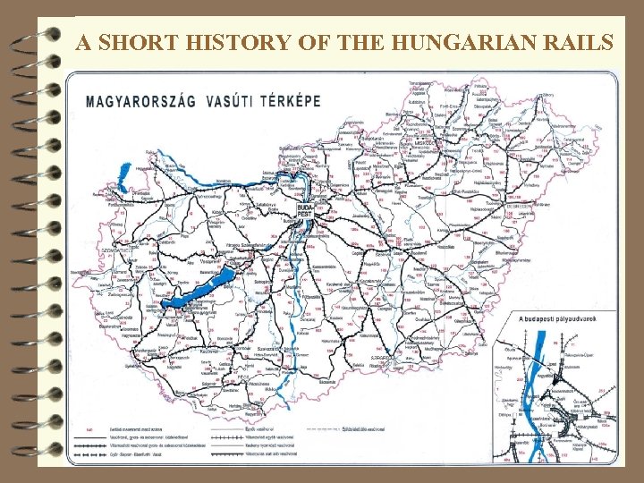A SHORT HISTORY OF THE HUNGARIAN RAILS 