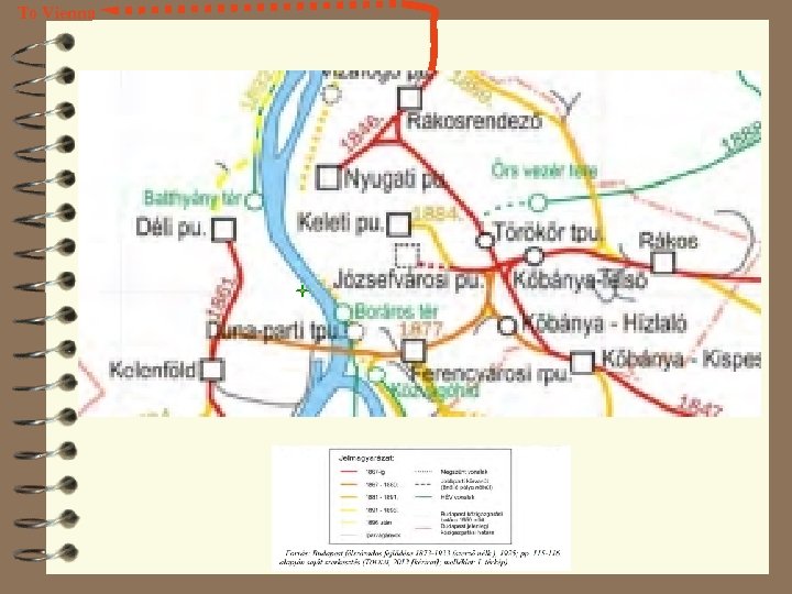 To Vienna Austro-Hungarian Rail Company, Western Station; Southern Rail Company, Southern Station; Northern Rail