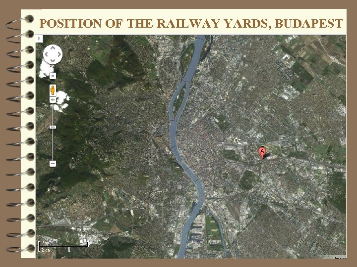 POSITION OF THE RAILWAY YARDS, BUDAPEST 
