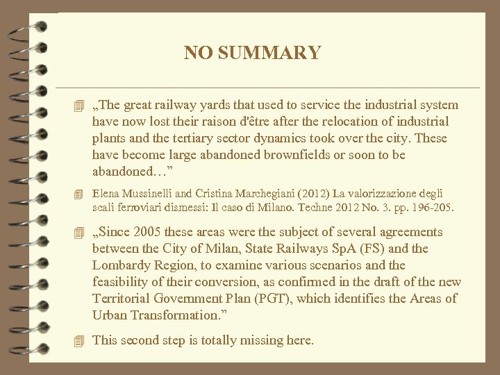 NO SUMMARY 4 „The great railway yards that used to service the industrial system