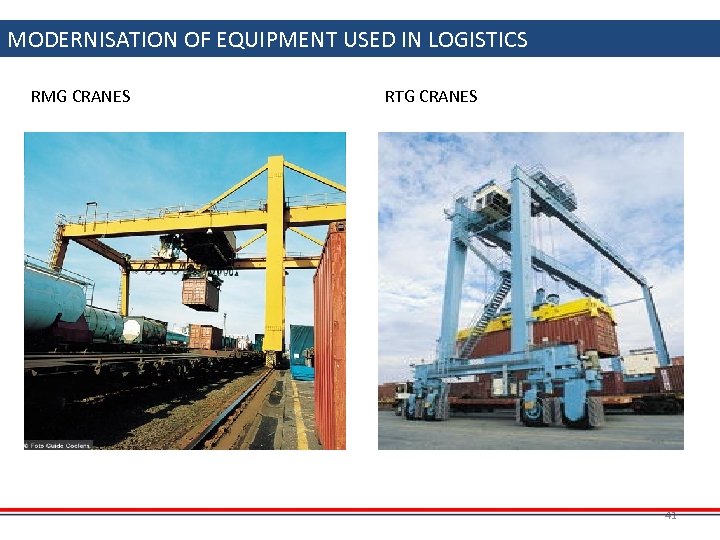 MODERNISATION OF EQUIPMENT USED IN LOGISTICS RMG CRANES RTG CRANES 41 