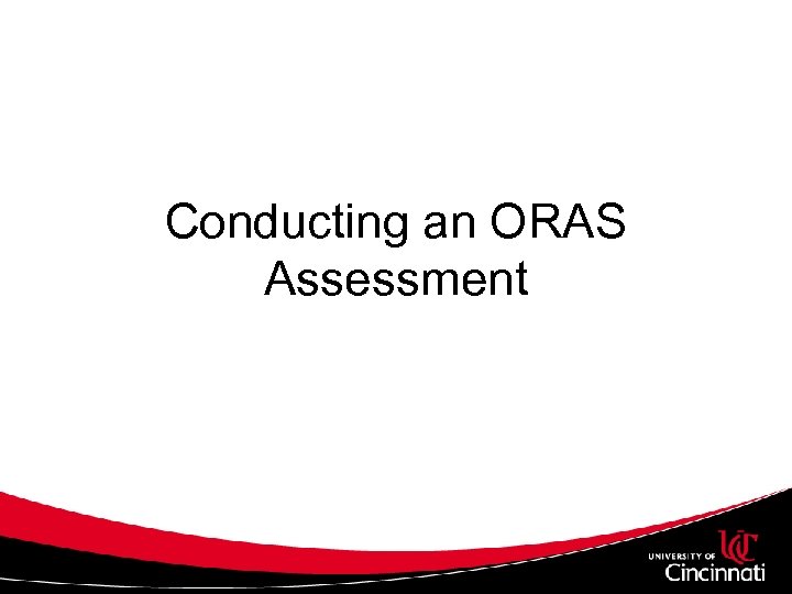 Conducting an ORAS Assessment 