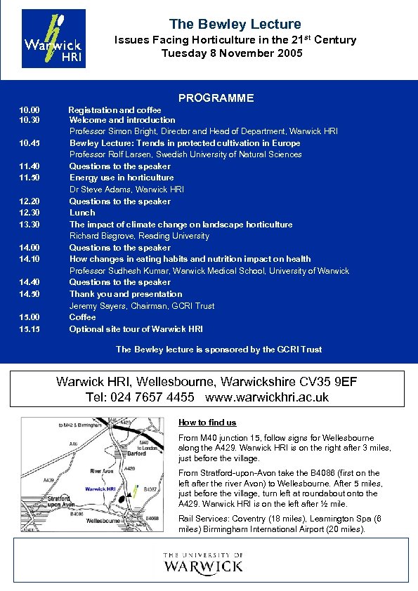 The Bewley Lecture Issues Facing Horticulture in the 21 st Century Tuesday 8 November