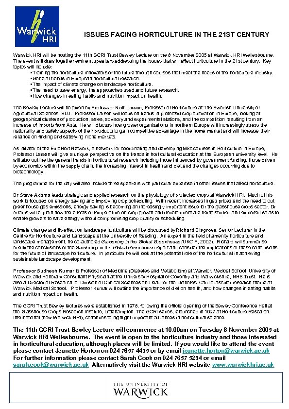 ISSUES FACING HORTICULTURE IN THE 21 ST CENTURY Warwick HRI will be hosting the