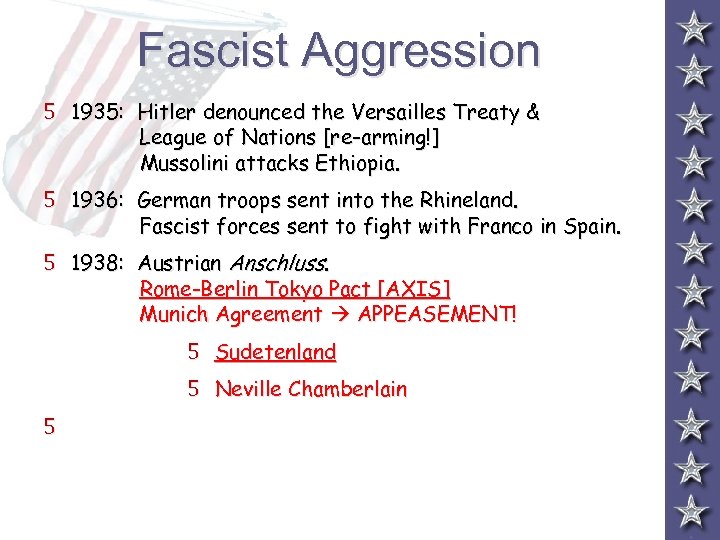 Fascist Aggression 5 1935: Hitler denounced the Versailles Treaty & League of Nations [re-arming!]
