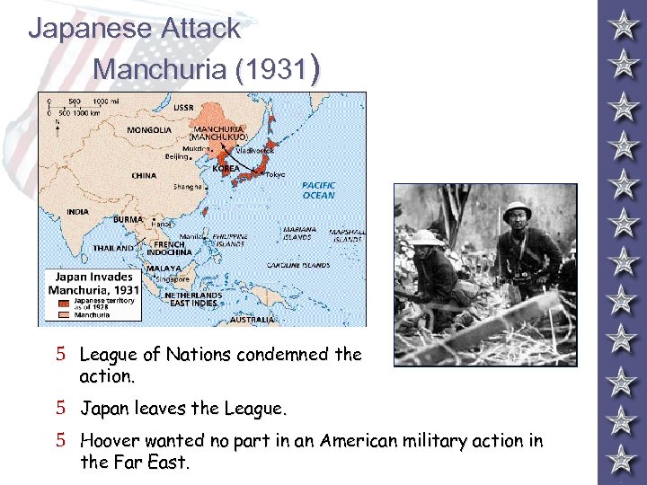 Japanese Attack Manchuria (1931) 5 League of Nations condemned the action. 5 Japan leaves