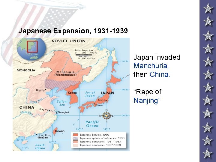 Japanese Expansion, 1931 -1939 Japan invaded Manchuria, then China. “Rape of Nanjing” 