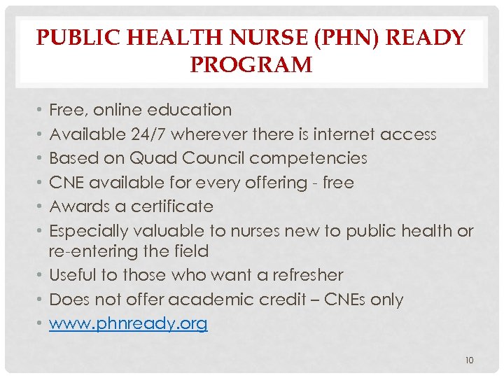 PUBLIC HEALTH NURSE (PHN) READY PROGRAM Free, online education Available 24/7 wherever there is