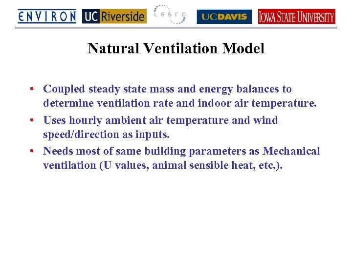 Natural Ventilation Model • Coupled steady state mass and energy balances to determine ventilation