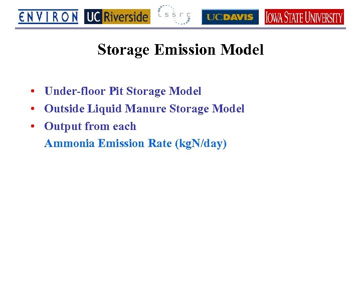Storage Emission Model • Under-floor Pit Storage Model • Outside Liquid Manure Storage Model