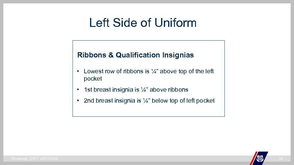 Left Side of Uniform Ribbons & Qualification Insignias • Lowest row of ribbons is