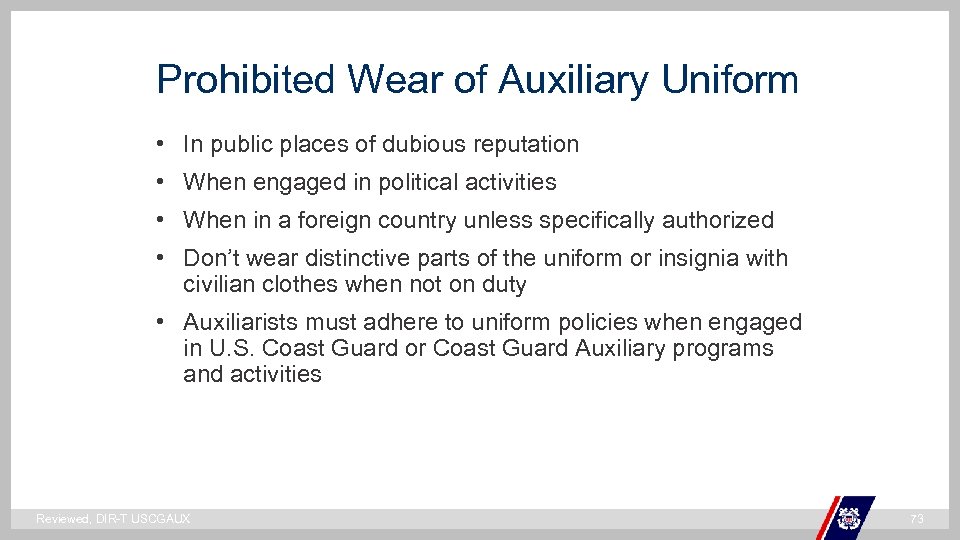 Prohibited Wear of Auxiliary Uniform • In public places of dubious reputation • When