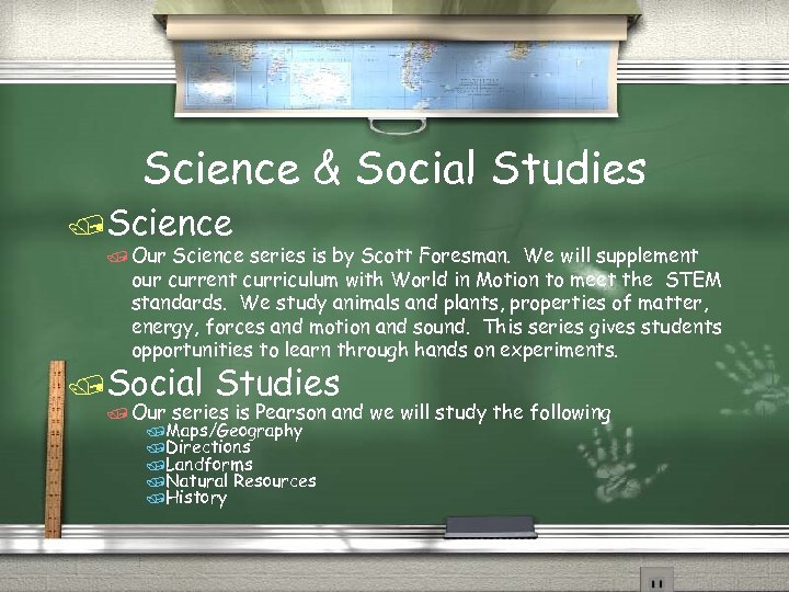 Science & Social Studies /Science / Our Science series is by Scott Foresman. We
