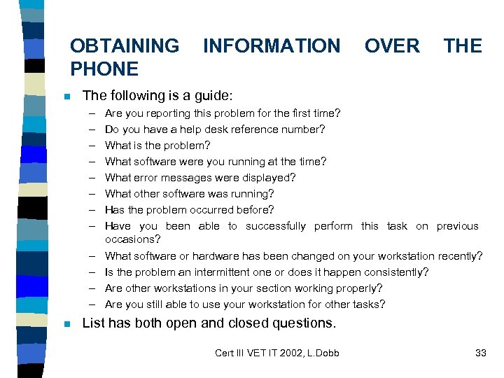 OBTAINING PHONE n OVER THE The following is a guide: – – – n