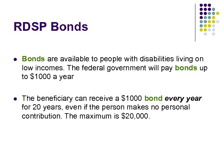 RDSP Bonds l Bonds are available to people with disabilities living on low incomes.