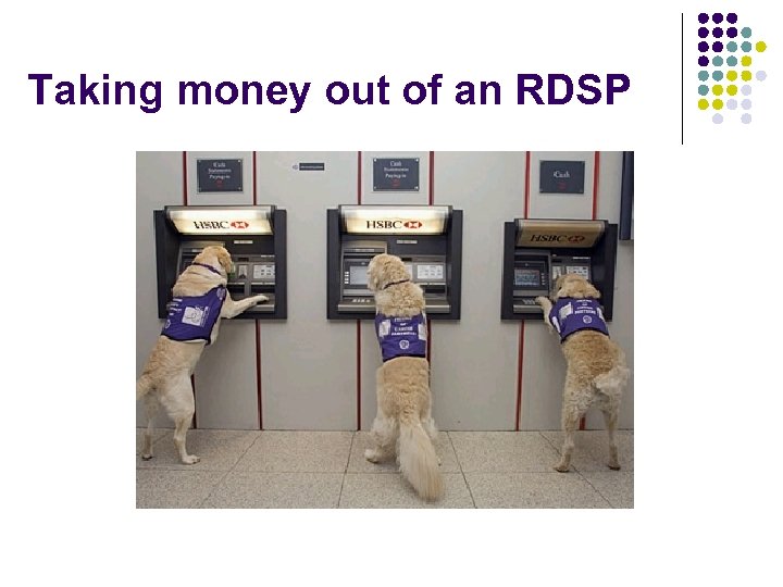 Taking money out of an RDSP 