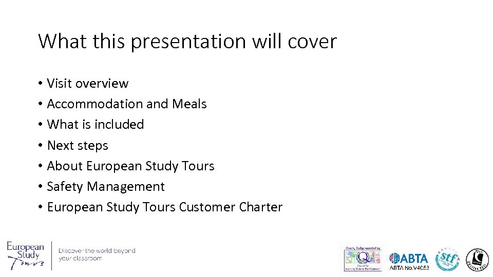 What this presentation will cover • Visit overview • Accommodation and Meals • What