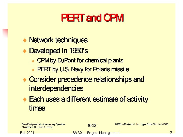 Fall 2001 BA 301 - Project Management 7 