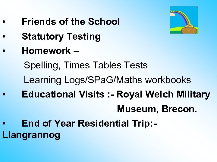  • • • Friends of the School Statutory Testing Homework – Spelling, Times