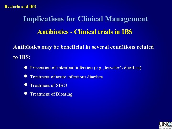 Bacteria and IBS Implications for Clinical Management Antibiotics - Clinical trials in IBS Antibiotics
