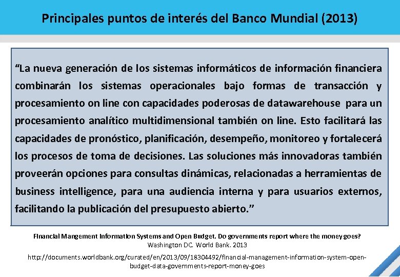 Principales puntos de interés del Banco Mundial (2013) “La nueva generación de los sistemas