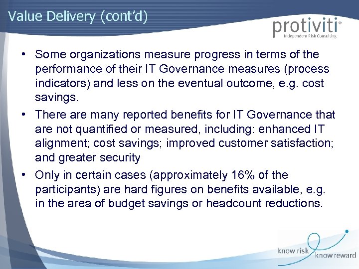 Value Delivery (cont’d) • Some organizations measure progress in terms of the performance of