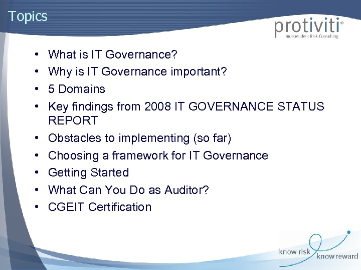 Topics • • • What is IT Governance? Why is IT Governance important? 5