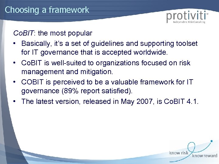 Choosing a framework Co. BIT: the most popular • Basically, it’s a set of