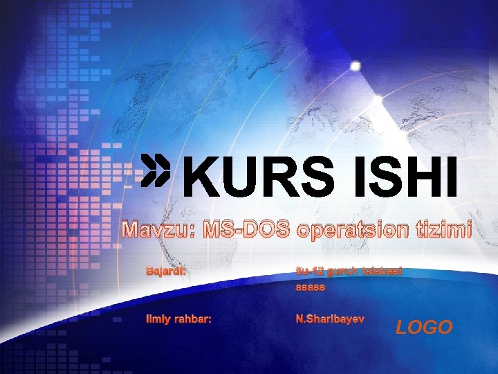 Mavzu: MS-DOS operatsion tizimi LOGO 