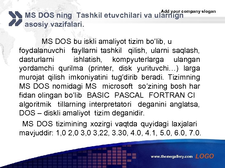 Add your company slogan MS DOS ning Tashkil etuvchilari va ularnign asosiy vazifalari. MS