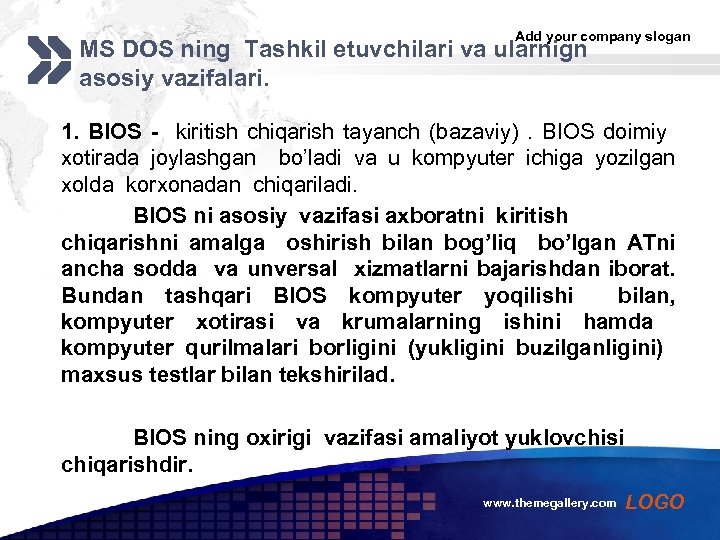 Add your company slogan MS DOS ning Tashkil etuvchilari va ularnign asosiy vazifalari. 1.