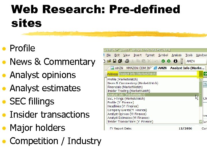 Web Research: Pre-defined sites · · · · Profile News & Commentary Analyst opinions