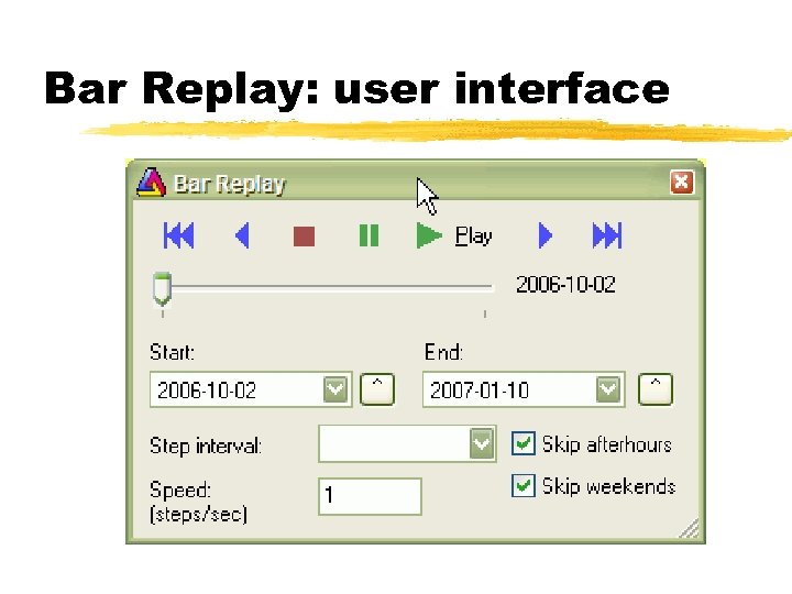 Bar Replay: user interface 