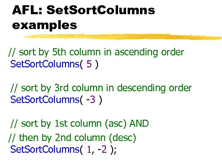 AFL: Set. Sort. Columns examples // sort by 5 th column in ascending order