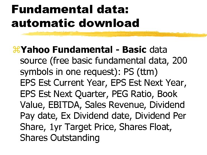Fundamental data: automatic download z. Yahoo Fundamental - Basic data source (free basic fundamental