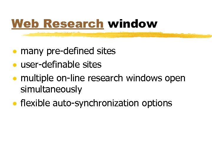 Web Research window · many pre-defined sites · user-definable sites · multiple on-line research