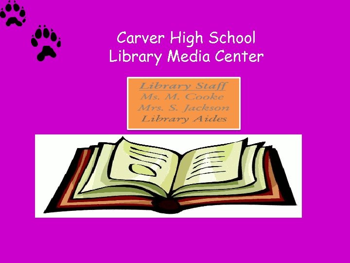 Carver High School Library Media Center 